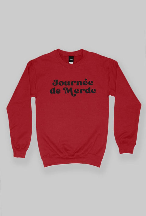 Journée de merde crewneck